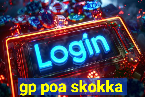 gp poa skokka